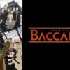 アニメ【BACCANO!（バッカーノ）】のキャラクターやあらすじ、吹替声優、原作、動画配信情報など見どころ解説！